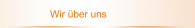 Wir &uuml;ber uns